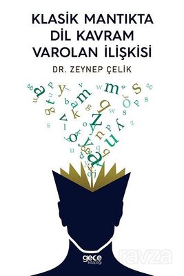 Klasik Mantıkta Dil Kavram Varolan İlişkisi - 1