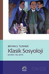 Klasik Sosyoloji - İletişim Yayınları