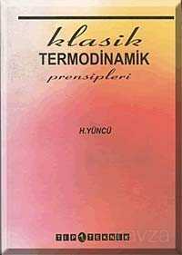 Klasik Termodinamik Prensipleri - 1