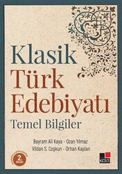 Klasik Türk Edebiyatı Temel Bilgiler - Kesit Yayınları