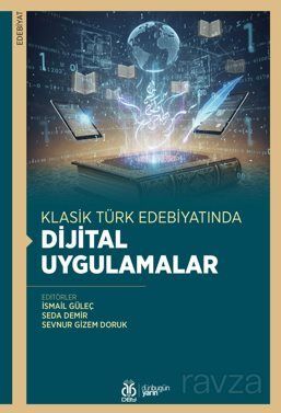 Klasik Türk Edebiyatında Dijital Uygulamalar - 1