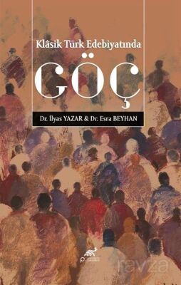 Klasik Türk Edebiyatında Göç - 1