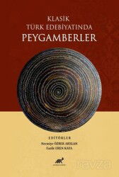 Klasik Türk Edebiyatında Peygamberler - Paradigma Akademi Yayınları