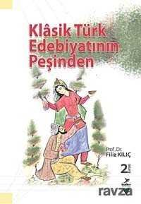 Klasik Türk Edebiyatının Peşinden - 1