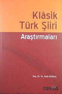 Klasik Türk Şiiri Araştırmaları - Akçağ Yayınları