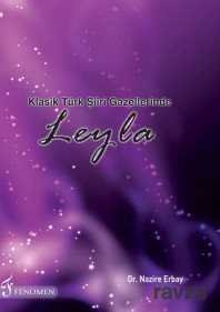 Klasik Türk Şiiri Gazelllerinde Leyla - 1