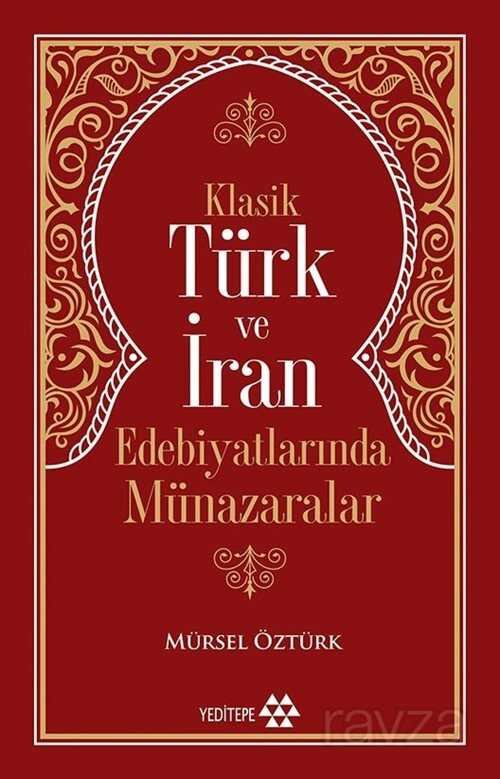 Klasik Türk ve İran Edebiyatlarında Münazaralar - 1