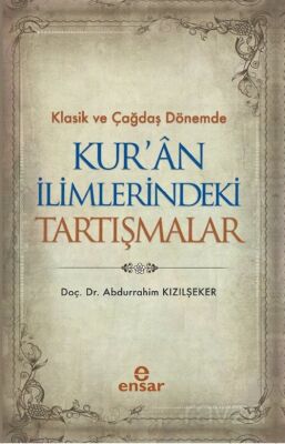 Klasik ve Çağdaş Dönemde Kur'an İlimlerindeki Tartışmalar - 1