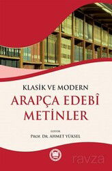 Klasik ve Modern Arapça Edebi Metinler - M.Ü. İlahiyat Fak. Vakfı Yayınları