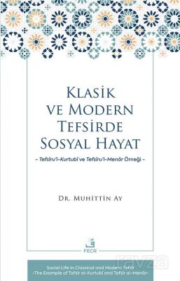 Klasik ve Modern Tefsirde Sosyal Hayat - 1