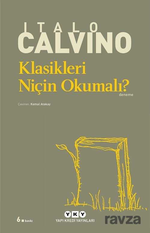 Klasikleri Niçin Okumalı? - Yapı Kredi Yayınları