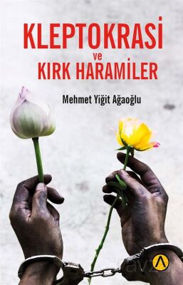 Kleptokrasi ve Kırk Haramiler - 1