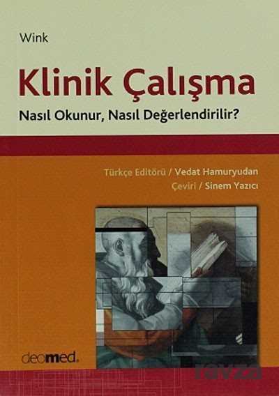Klinik Çalışma Nasıl Okunur, Nasıl Değerlendirilir? - Deomed Medikal Yayıncılık