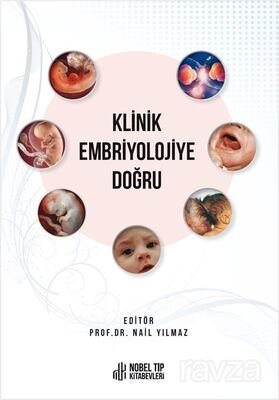 Klinik Embriyolojiye Doğru - 1