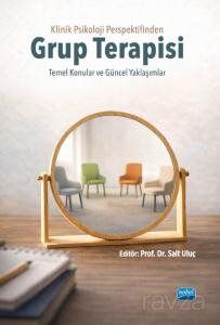 Klinik Psikoloji Perspektifinden Grup Terapisi - Nobel Yayın Dağıtım