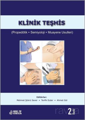 Klinik Teşhis (Propedötik, Semiyoloji, Muayene Usulleri) 2. Baskı - 1