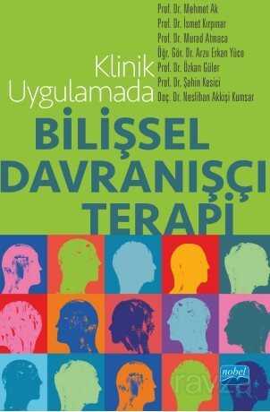 Klinik Uygulamada Bilişsel Davranışçı Terapi - 1