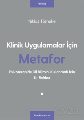 Klinik Uygulamalar İçin Metafor - 1