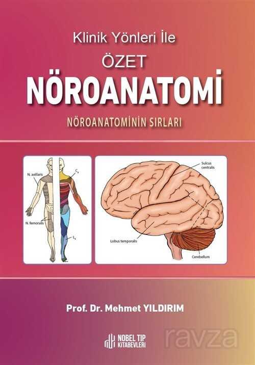 Klinik Yönleri ile Özet Nöroanatomi Nöroanatominin Sırları - 1