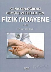 Klinisyen/Öğrenci Hemşire ve Ebeler İçin Fizik Muayene 2. Baskı - Nobel Tıp Kitabevleri