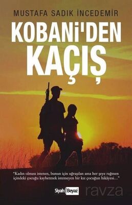 Kobani'den Kaçış - 1