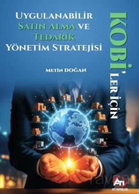 KOBİ'ler İçin Uygulanabilir Satın Alma ve Tedarik Yönetim Stratejisi - 1
