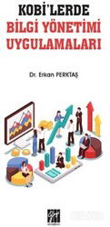 KOBİ'lerde Bilgi Yönetimi Uygulamaları - Gazi Kitabevi