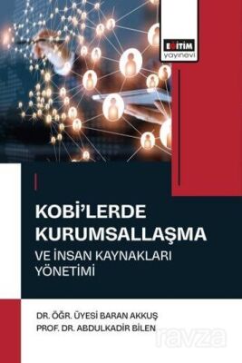 Kobi'lerde Kurumsallaşma ve İnsan Kaynakları Yönetimi - 1