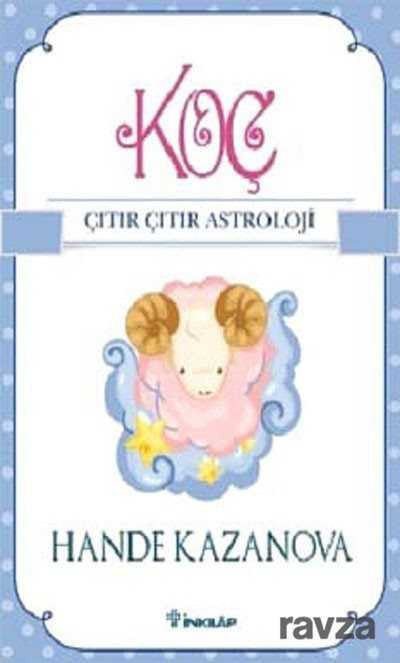 Koç / Çıtır Çıtır Astroloji - İnkılap Kitabevi