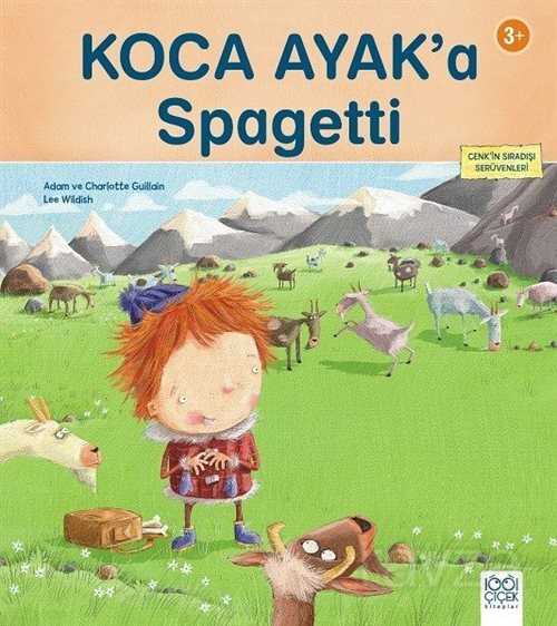 Koca Ayak'a Spagetti - 1001 Çiçek Kitaplar
