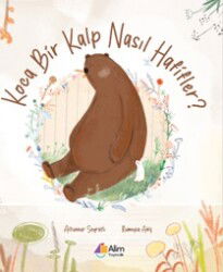 Koca Bir Kalp Nasil Hafifler - Alim Yayincilik