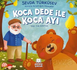 Koca Dede İle Koca Ayı - Parana Yayınları