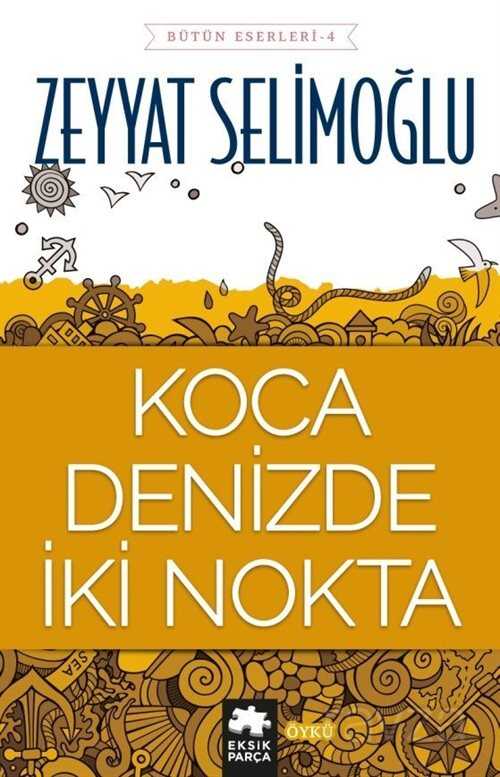 Koca Denizde İki Nokta - Eksik Parça