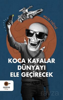 Koca Kafalar Dünyayı Ele Geçirecek - 1