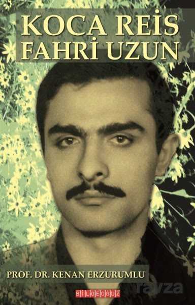 Koca Reis Fahri Uzun - Bilgeoğuz Yayınları
