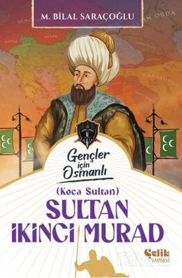(Koca Sultan) Sultan İkinci Murad - 1