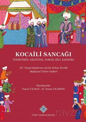Kocaili Sancağı İznikümid, Gegivize, Yoros, Şili, Kandırı XV. Yüzyıl Başlarına Ait Erken Tarihli Muf - Türk Tarih Kurumu