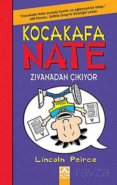 Kocakafa Nate Zıvanadan Çıkıyor - Altın Kitaplar