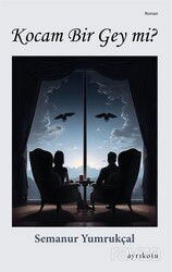 Kocam Bir Gey mi? - Ayrıkotu Yayınları