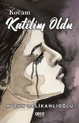 Kocam Katilim Oldu - Gece Kitaplığı