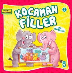Kocaman Filler / Sevimli Hayvanlar 2 - Timaş Çocuk Yayınları