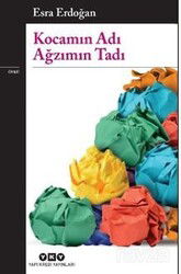 Kocamın Adı Ağzımın Tadı - Yapı Kredi Yayınları