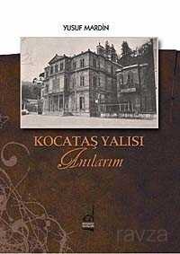 Kocataş Yalısı - Anılarım - Boğaziçi Yayınları