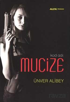 Kod Adı: Mucize - Alfa Yayınları