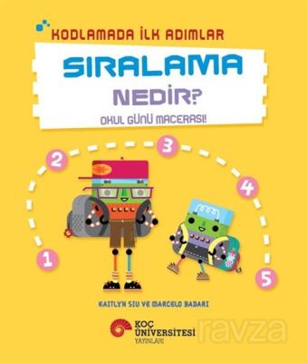 Kodlamada İlk Adımlar Sıralama Nedir? Okul Günü Macerası! - 1