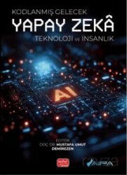 Kodlanmış Gelecek - Yapay Zeka Teknoloji ve İnsanlık - Nobel Bilimsel