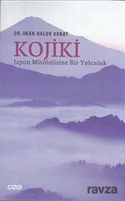 Kojiki: Japon Mitolojisine Bir Yolculuk - 1