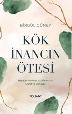 Kök İnancın Ötesi - 1