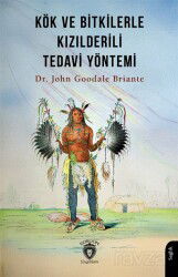 Kök ve Bitkilerle Kızılderili Tedavi Yöntemi - Dorlion Yayınevi