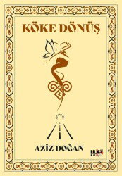 Köke Dönüş - Tilki Kitap